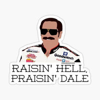 
              Praisin Dale, Raisin Hell Sticker
            