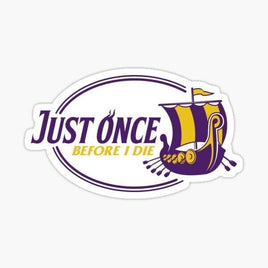 Just once before I Die- Minnesota Vikings - Sticker Apple