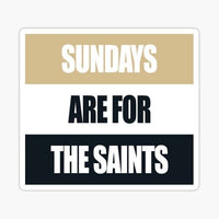 
              Sundays are for the Saints - New Orleans Saints - Sticker Apple
            