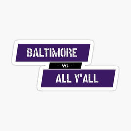 Baltimore vs All Y'all - Baltimore Ravens - NFL Football