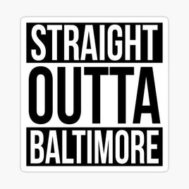 Straight Outta Baltimore - Baltimore Ravens - NFL Football